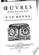 Les oeuvres poetiques du P. Le Moyne