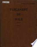 Les officiers au souverain Parlement de Dole & leur famille
