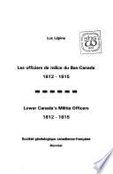 Les officiers de milice du Bas-Canada, 1812-1815