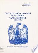 Les officiers vendéens de l'épopée napoléonienne
