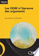 Les OGM à l'épreuve des arguments