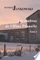 Les ombres de l'Huis Prunelle -
