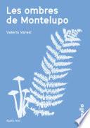 Les ombres de Montelupo