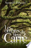 Les ombres du Vieux Carré
