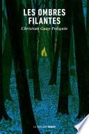 Les ombres filantes
