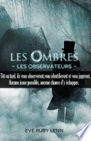 Les Ombres - Les Observateurs