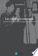 Les ondes en uniforme