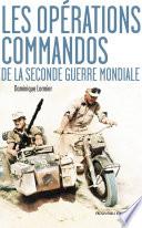 Les opérations commandos de la Seconde Guerre mondiale