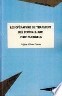 Les opérations de transfert de footballeurs professionnels