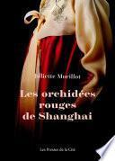 Les Orchidées rouges de Shanghai - NE