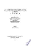Les orfèvres et l'orfèvrerie de Paris au XVIIe siècle