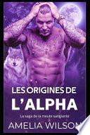 Les Origines De l'Alpha