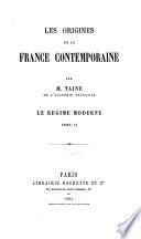 Les origines de la France contemporaine: La révolution: t.1 L'anarchie. 8 éd. 1878. t.2 La conquête jacobine. 5.éd. 1881. t.3. Le gouvernement révolutionnaire. 6 é. 1885