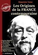 Les origines de la France contemporaine – L’Intégrale en 11 volumes [Nouv. éd. entièrement revue et corrigée].