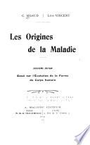 Les Origines de la maladie