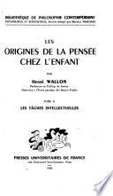 Les origines de la pensée chez l'enfant: Les tâches intellectuelles