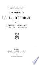 Les origines de la réforme ...