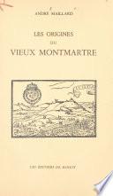 Les origines du vieux Montmartre