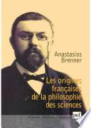 Les origines françaises de la philosophie des sciences