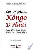 Les origines Kôngo d’Haïti