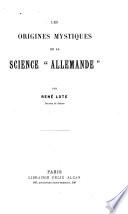 Les origines mystiques de la science allemande