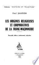 Les Origines religieuses et corporatives de la franc-maçonnerie