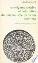Les origines sociales et culturelles du nationalisme marocain