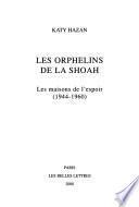 Les orphelins de la Shoah