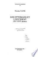 Les Ottomans et l'occident (XVe-XVIe siècles)
