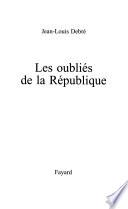 Les oubliés de la République