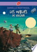 Les oubliés de Vulcain
