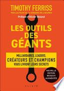 Les outils des géants : leurs clés pour réussir