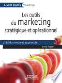 Les outils du marketing stratégique et opérationnel