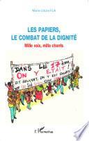 Les papiers, le combat de la dignité