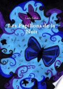 Les Papillons de la Nuit