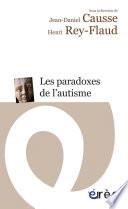 Les paradoxes de l'autisme