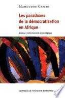 Les paradoxes de la démocratisation en Afrique