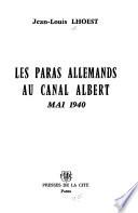 Les paras allemands au canal Albert, mai 1940
