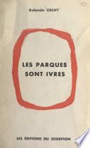Les Parques sont ivres