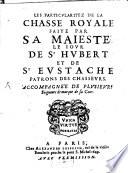 Les particularitez de la chasse royale