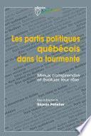 Les partis politiques québécois dans la tourmente