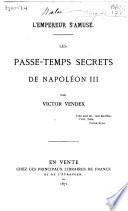 Les Passe-temps secrets de Napoléon III