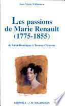 Les passions de Marie Renault (1775-1855)