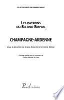 Les Patrons du Second Empire: Champagne-Ardenne