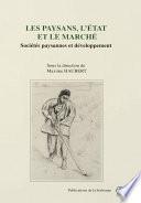 Les paysans, l’état et le marché