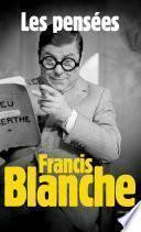 Les Pensées de Francis Blanche