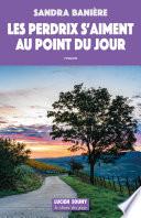 Les Perdrix s'aiment au point du jour