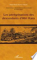 Les pérégrinations des descendants d'Afri Kara