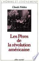 Les Pères de la révolution américaine
