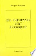 Les persiennes vert perroquet